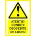 Placuta atentie conditii deosebite de lucru